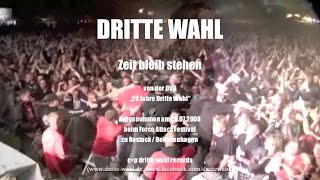 DRITTE WAHL  Zeit bleib stehen offizielles live Video [upl. by Selina]