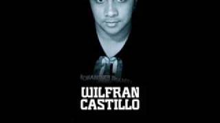 Wilfran Castillo  Ella se llevo mi vida [upl. by Stephani466]