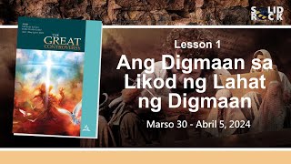 Ang Digmaan sa Likod ng Lahat ng Digmaan Q2L1 Tagalog Sabbath School Lesson 2024 [upl. by Iarised115]