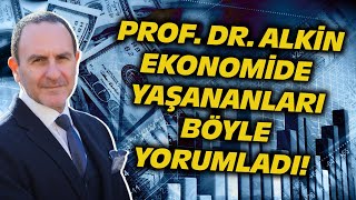 quotGÖRECEKSİNİZ AYNEN BÖYLE OLACAKquot Prof Dr Emre Alkin Ekonomi Gerçeklerini Böyle Açıkladı [upl. by Anuait]