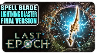 OnHit Lightning Spellblade  V3 Final Version  Build Guide  Last Epoch 10 [upl. by Tamanaha756]