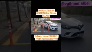 Direksiyon Sınavı Bahçelievler Alanıbaşarılı Paralel Park 💯 [upl. by Idoj]