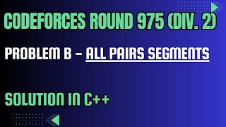 Codeforces Round 975 Problem B All Pairs Segments Full Solution In C [upl. by Aerdnad]