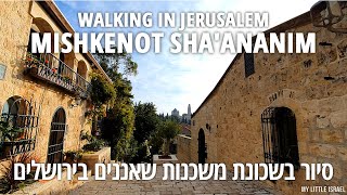 MISHKENOT SHAANANIM  Walking in Jerusalem neighborhood  הליכה במשכנות שאננים ירושלים [upl. by Releehw213]