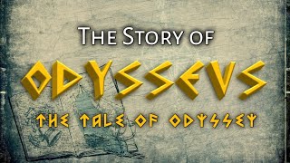 The Story of Odysseus The Tale of Odyssey  Greek Mythology [upl. by Drooff]