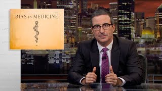 Bias In Medicine Last Week Tonight with John Oliver HBO [upl. by Vitus]