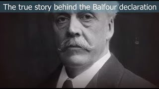 The True Story Behind the Balfour Declaration [upl. by Schmidt739]