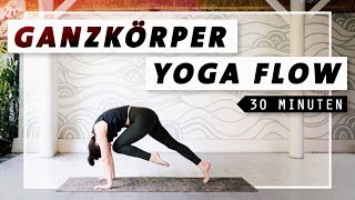 Yoga Ganzkörper Flow  Bauch Beine Po amp Rücken  30 Min Workout [upl. by Nies]