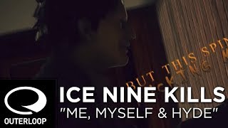 Ice Nine Kills  Me Myself amp Hyde Lyric Video [upl. by Teik693]