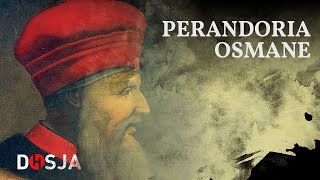 Dosja Historike  Perandoria Osmane [upl. by Annyahs]