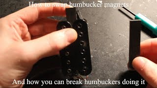 How to change a humbucker magnet and how you can damage your pickup doing so [upl. by Fenton]