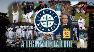 The Seattle Mariners A Legacy of Failure [upl. by Naaman903]