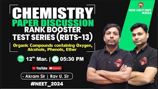 LIVE NEET 2024  CHEMISTRY PAPER DISCUSSION  RANK BOOSTER TEST SERIES RBTS13 NEW LIGHT neet24 [upl. by Innavoeg620]