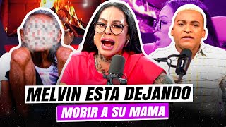 MELVIN ESTA DEJANDO MORIR A SU MAMA  detalles exclusivos de mami Jordan [upl. by Fisoi]