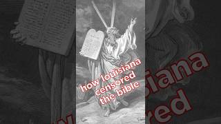 How Louisiana Censored The Bible  and Legislated Hideously Bad Theology tencommandments [upl. by Siana994]