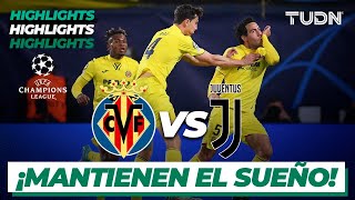 Highlights  Villarreal vs Juventus  UEFA Champions League 2022  Octavos IDA  TUDN [upl. by Waller]