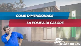 Guida al dimensionamento della pompa di calore i fattori da considerare [upl. by Enelhtac]