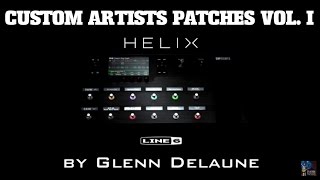 Line 6 Helix Custom Artists Patches Vol I  by Glenn DeLaune [upl. by Ingram]