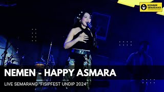 Nemen  Happy Asmara Live Fisipfest Undip Semarang [upl. by Plato]