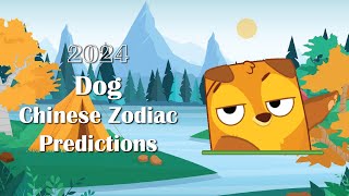 Dog Chinese Zodiac Prediction 2024  Chinese Animal Zodiac Predictions [upl. by Kienan79]