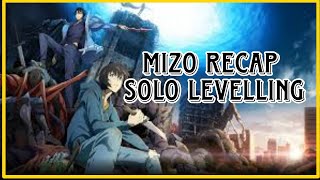 lMizo Recap Solo levelling Thildan sawi tur vak pawh ka hre lo A hmuhnawm uchuakkk [upl. by Drol]