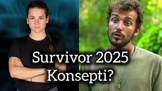 Survivor 2025 Konsepti Nasıl Olucak [upl. by Eelsha]