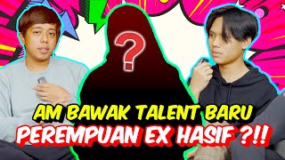 AM BAWAK TALENT BARU PEREMPUAN EX HASIF   KEJUTAN BUAT HASIF amp ELYA [upl. by Schlessinger]