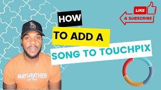 How To Add A Song To Touchpix  If you’re getting an error message do this [upl. by Hooker]