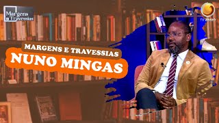 Margens e Travessias com Nuno Mingas  Margens e Travessias  TV ZIMBO [upl. by Hewie]