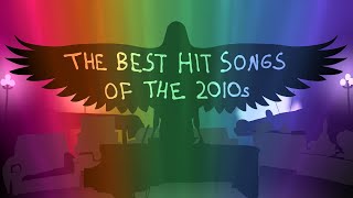 The Best Hit Songs Of The 2010s [upl. by Erinn]