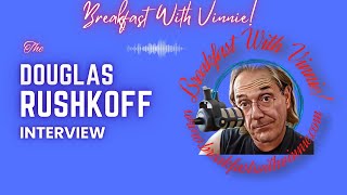 The Douglas Rushkoff Interview [upl. by Hallock]