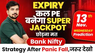 Expiry  Bank Nifty Jackpot Prediction and Nifty Analysis for  13 NOV  Tomorrow Video [upl. by Torras533]