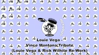 Louie Vega  Vince Montana Tribute Louie Vega amp Rick Wilhite ReWork [upl. by Grosmark]