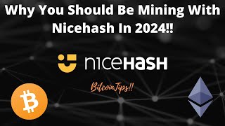 Why You Should Be Mining With Nicehash In 2024 [upl. by Yereffej]