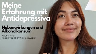 Meine Erfahrung mit Antidepressiva  Nebenwirkungen und Alkoholkonsum  Angst und Panikstörung [upl. by Ahsema]