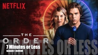 Netflixs The Order  Season 1 Review  7 Minutes or Less [upl. by Auqenahc]