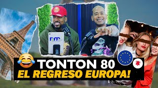 😂 EL REGRESO DE TONTON 80 EUROPA 🇪🇺 CON EL DOTOL NASTRA 🤣 [upl. by Anile999]