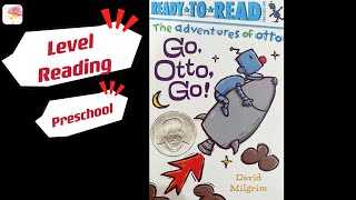 Preschool Level reading Ready To Read Prelevel one The adventures of Otto Go Otto Go [upl. by Goulder]