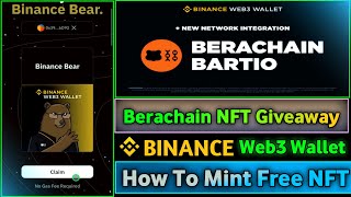 Binance Web3 Berachain NFT Giveway  Berachain Bartio  Claim Your NFT  Binance Web3 Airdrop [upl. by Aguste]