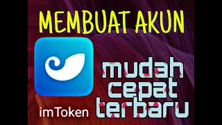 TUTORIAL MEMBUAT Akun IMTOKEN  Wallet ERC20 Terbaru 2019 Mudah [upl. by Brentt]