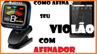 Como afinar o violão usando o afinador [upl. by Storz426]