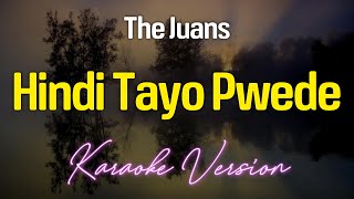 Hindi Tayo Pwede KARAOKE [upl. by Rebor]