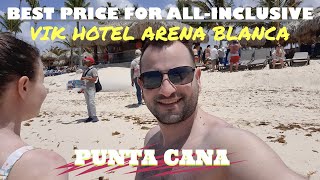 PUNTA CANA ❌VIK HOTEL ARENA BLANCA ❌ ALLINCLUSIVE 4 STARS [upl. by Conchita]