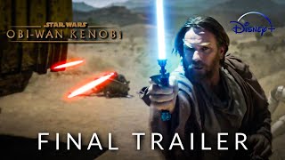 ObiWan Kenobi  TRAILER 3  4K  DISNEY [upl. by Aihseya799]