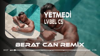 LVBEL C5  Yetmedi Berat Can Remix Gördüm Kızları Beş Kişiydiler [upl. by Tuppeny]