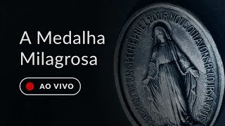 A Medalha Milagrosa [upl. by Inverson]