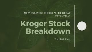 Kroger Stock Breakdown  New Business Model With Great Potential [upl. by Namlak]