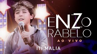 Enzo Rabelo  Iti Malia  Ao Vivo [upl. by Dermott]