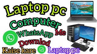 Laptop me WhatsApp kaise download kare  How to install WhatsApp in laptop [upl. by Corina]