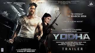 YODHA  Trailer  Sidharth Malhotra  Dhisha Patani  Rashi Khanna  Karan Johar  15th March 2024 [upl. by Ria320]